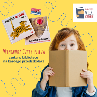 Plakat dziewczynka trzyma książkę, na żółtym tle okładki książek, pod nimi napis: wyprawka czytelnicza czeka w bibliotece na każdego przedszkolaka.