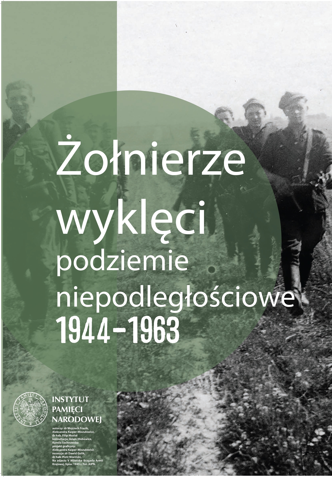 Afisz wystawy pt. "Żołnierze Wyklęci. Podziemie niepodległościowe 1944-1963”