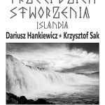 Afisz wystawy fotograficznej pt. "Trzeci dzień stworzenia. Islandia"