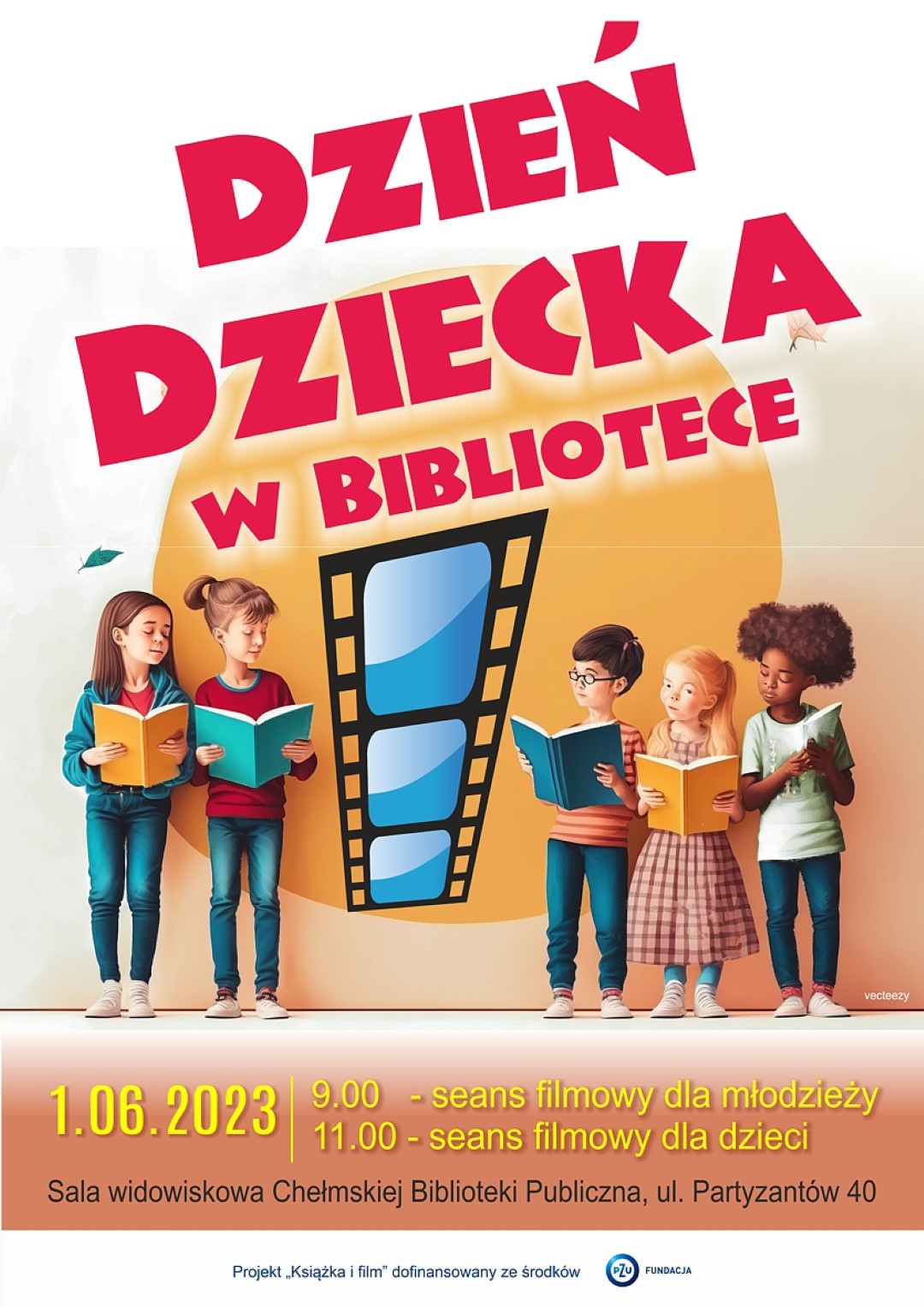 Plakat z napisem Dzień Dziecka w Bibliotece. Na kolorowym plakacie dzieci z książkami w dłoniach stoją wokół kliszy filmowej