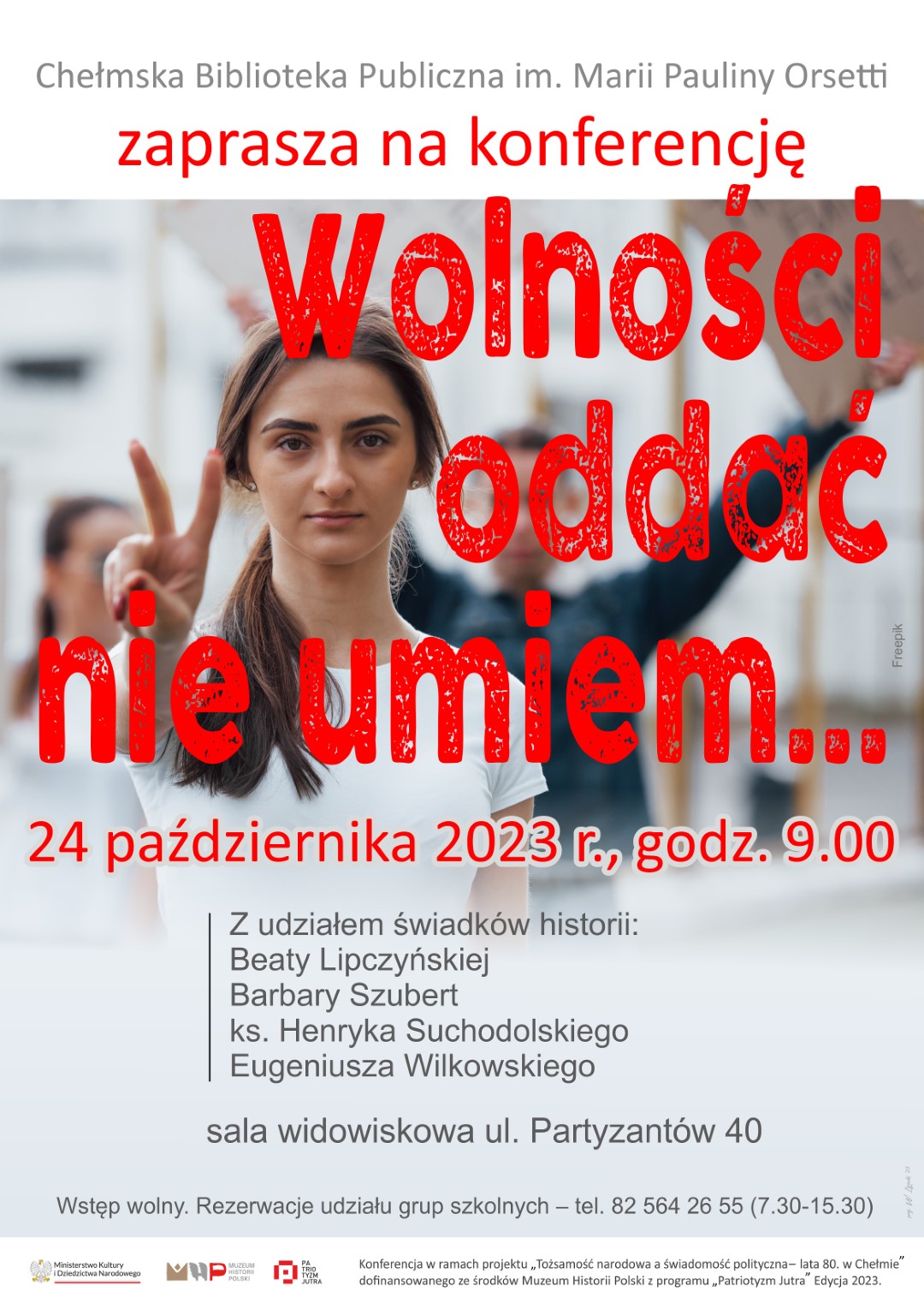 Plakat Wolności oddać nie umiem, 24 października 2023, godz. 9.00. Na drugim planie dziewczyna .