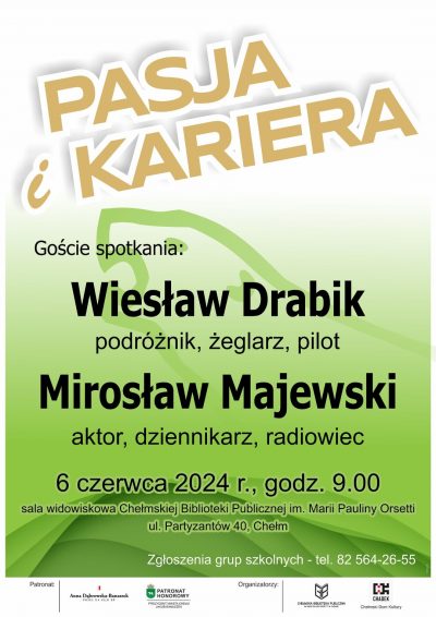 Plakat promujący spotkanie Pasja i kariera Wiesław Drabik Mirosław Majewski