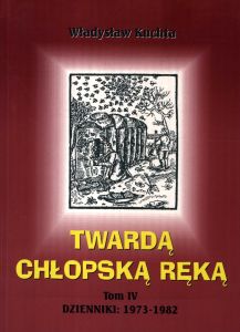 Okładka Twardą chłopską ręką. Tom 4. Dzienniki 1973-1982.