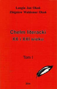 Okładka Chełm literacki 20 i 21 wieku. Tom 1.